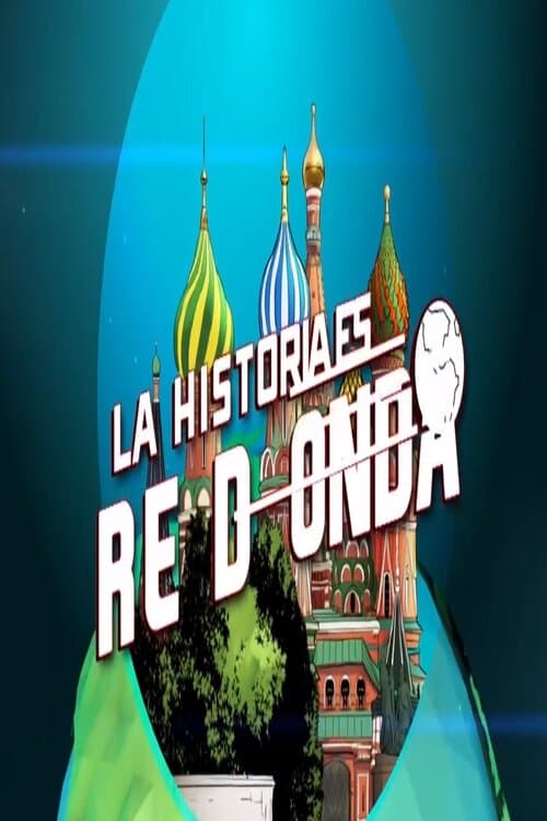 La historia es redonda | La historia es redonda