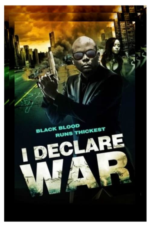 I Declare War | I Declare War