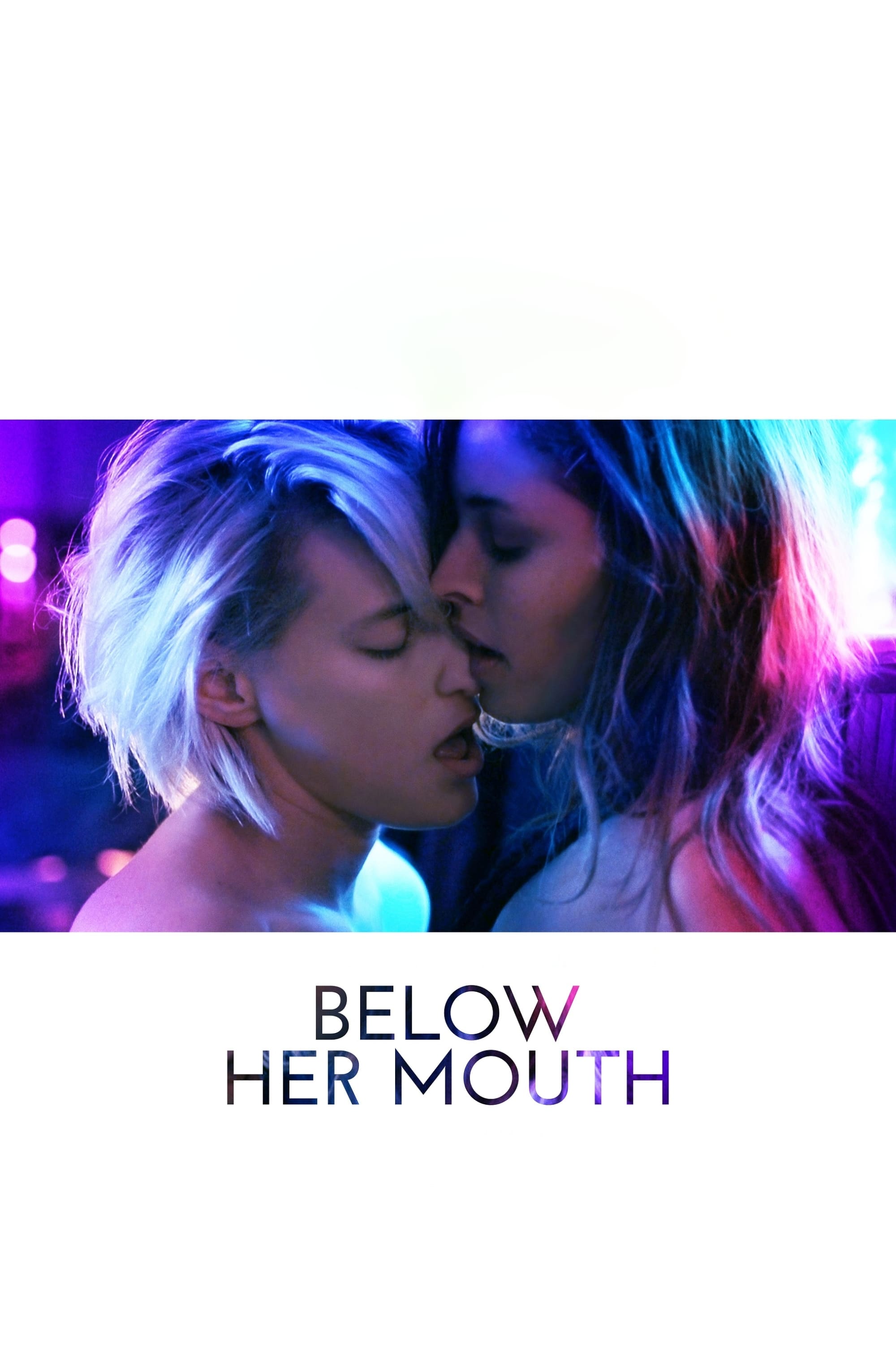 Below Her Mouth | Below Her Mouth