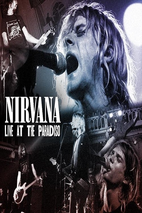 Nirvana Live at the Paradiso | Nirvana Live at the Paradiso