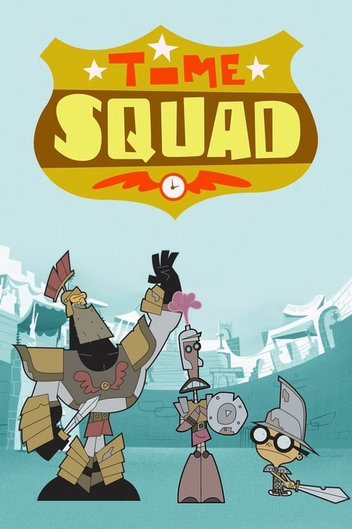 Time Squad | Time Squad