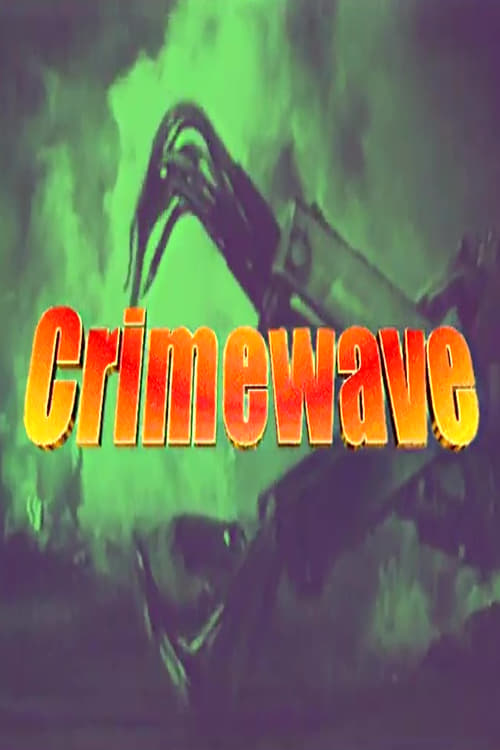 Crimewave | Crimewave