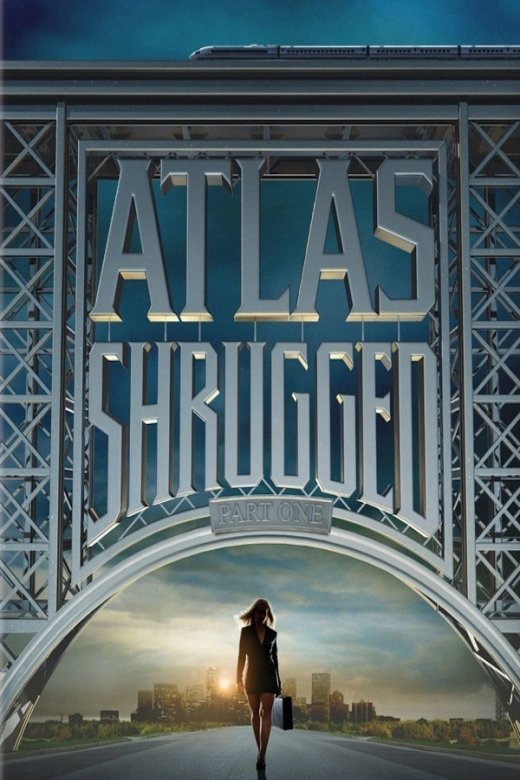 Atlas Shrugged: Part I | Atlas Shrugged: Part I