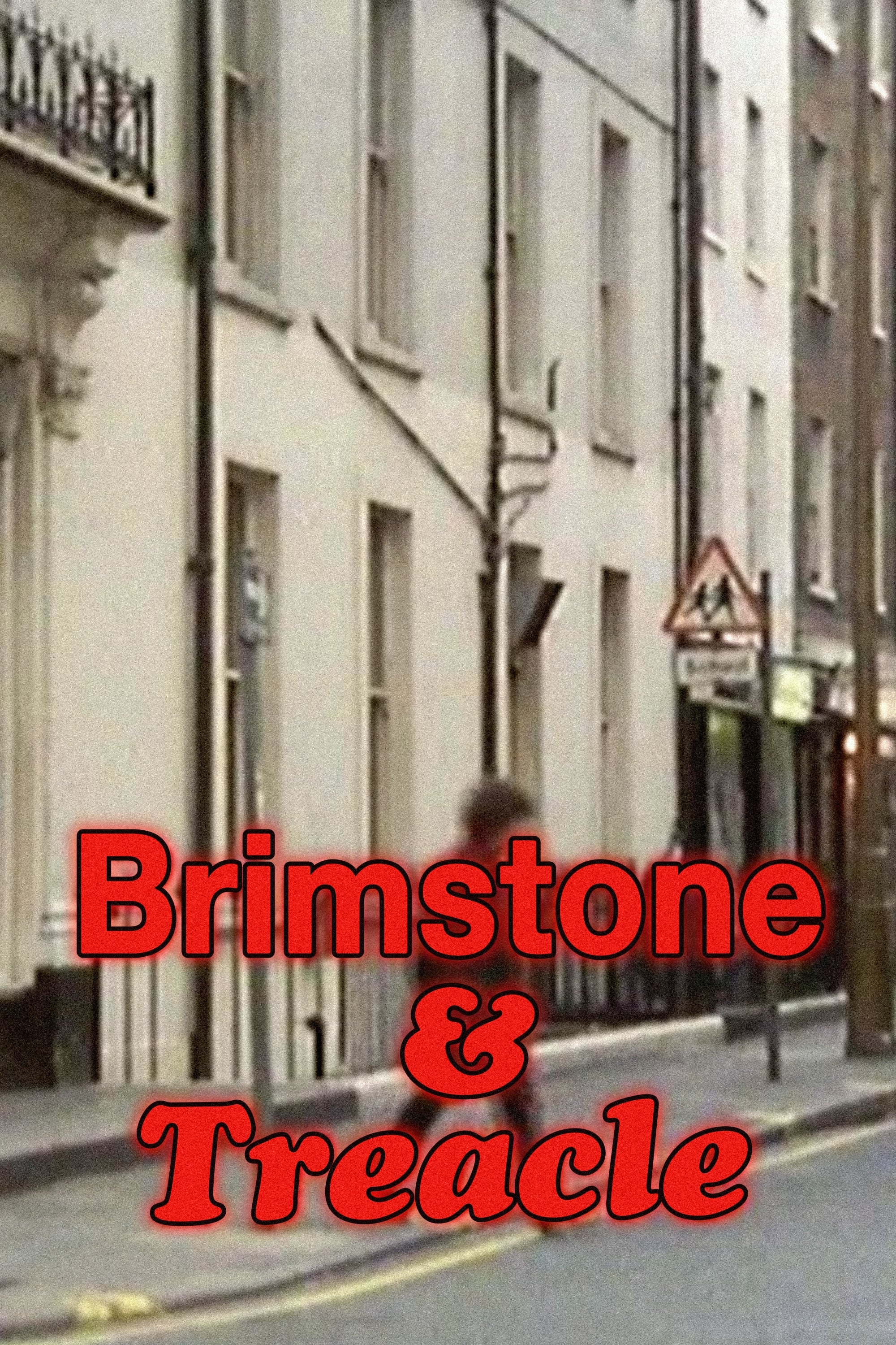 Brimstone and Treacle | Brimstone and Treacle