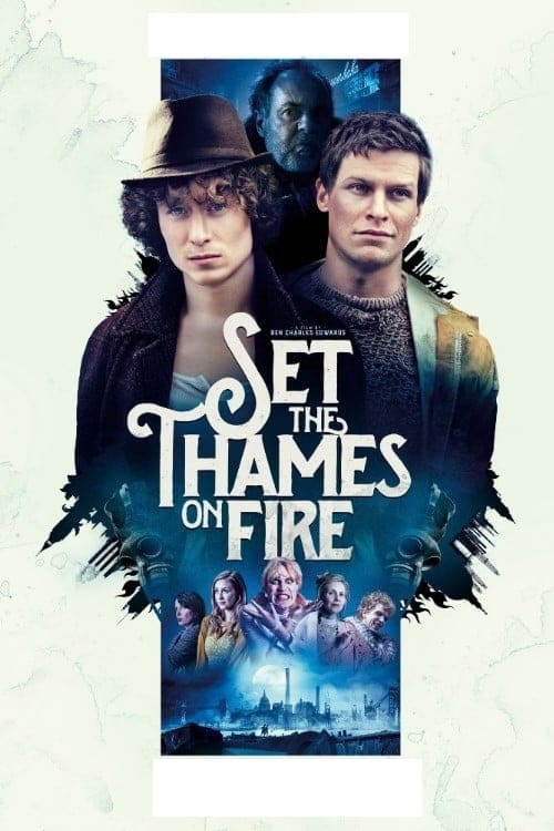 Set the Thames on Fire | Set the Thames on Fire