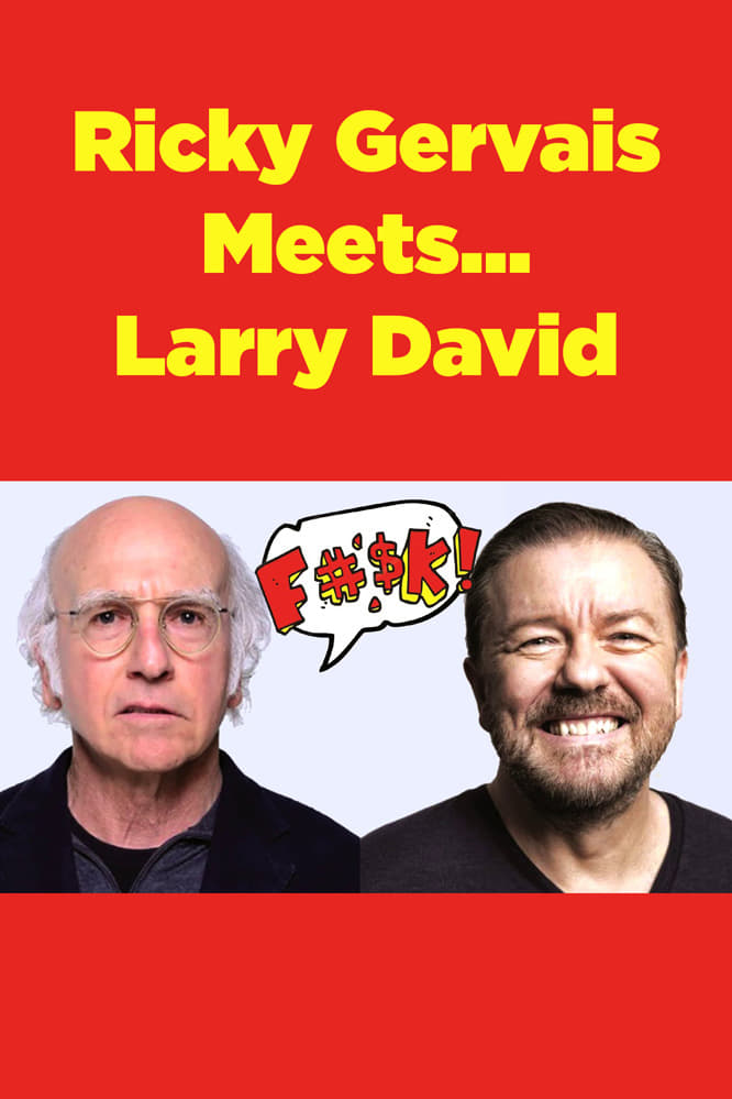 Ricky Gervais Meets... Larry David | Ricky Gervais Meets... Larry David