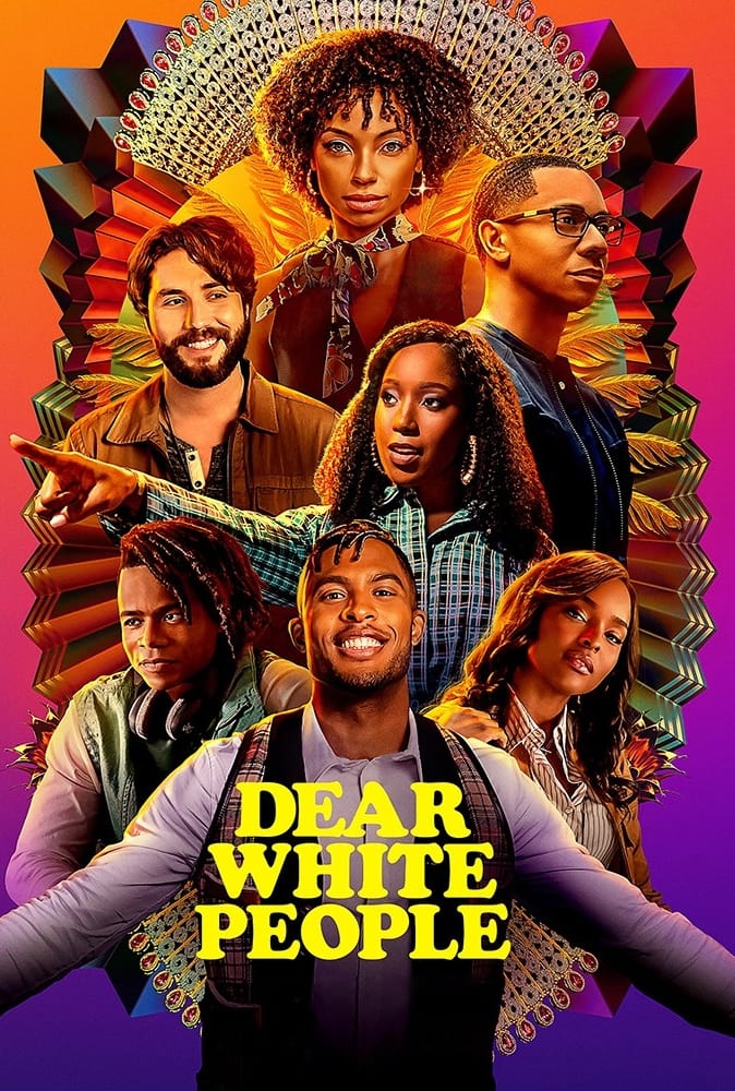 Dear White People | Dear White People