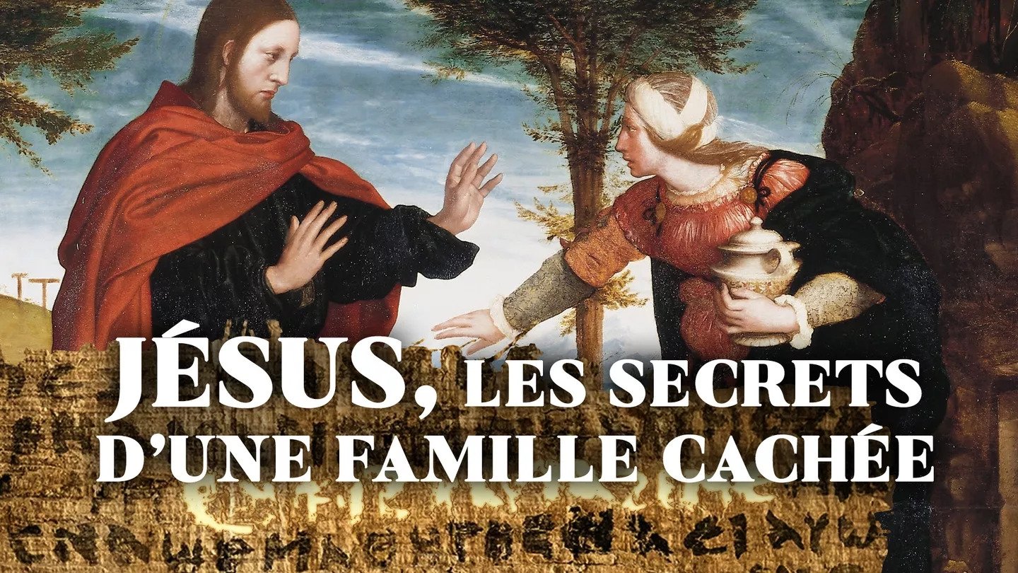 Jésus : les secrets d'une famille cachée|Jésus : les secrets d'une famille cachée
