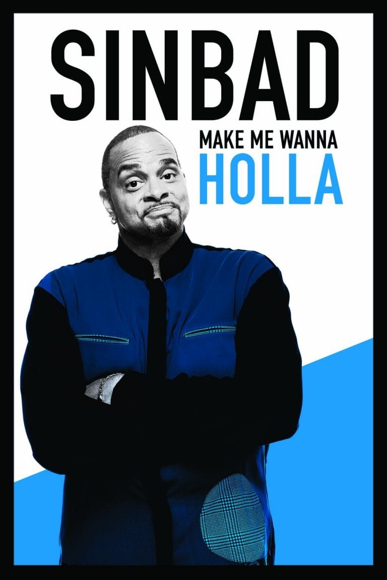 Sinbad: Make Me Wanna Holla | Sinbad: Make Me Wanna Holla