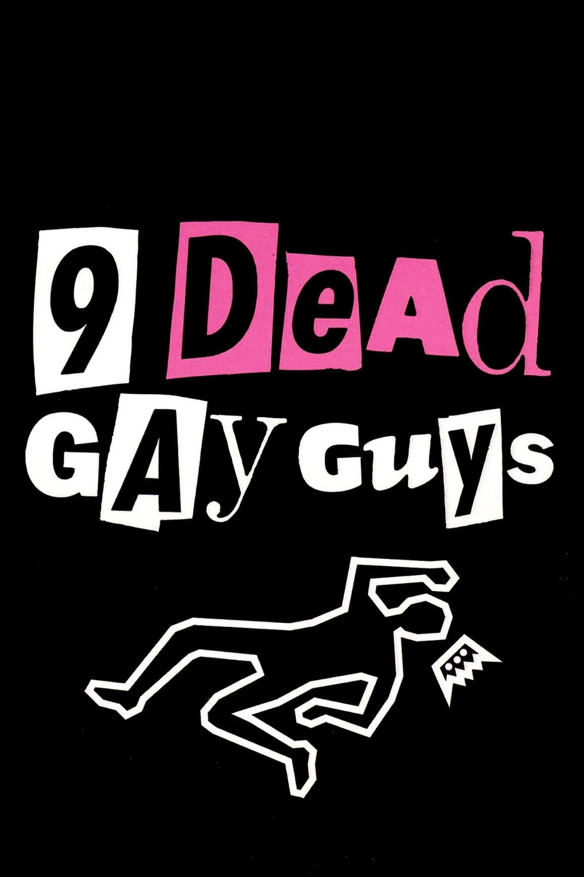 9 Dead Gay Guys | 9 Dead Gay Guys