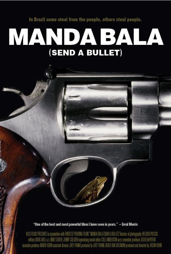 Manda Bala (Send a Bullet) | Manda Bala (Send a Bullet)