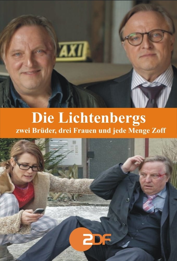 Die Lichtenbergs - zwei Brüder, drei Frauen und jede Menge Zoff | Die Lichtenbergs - zwei Brüder, drei Frauen und jede Menge Zoff