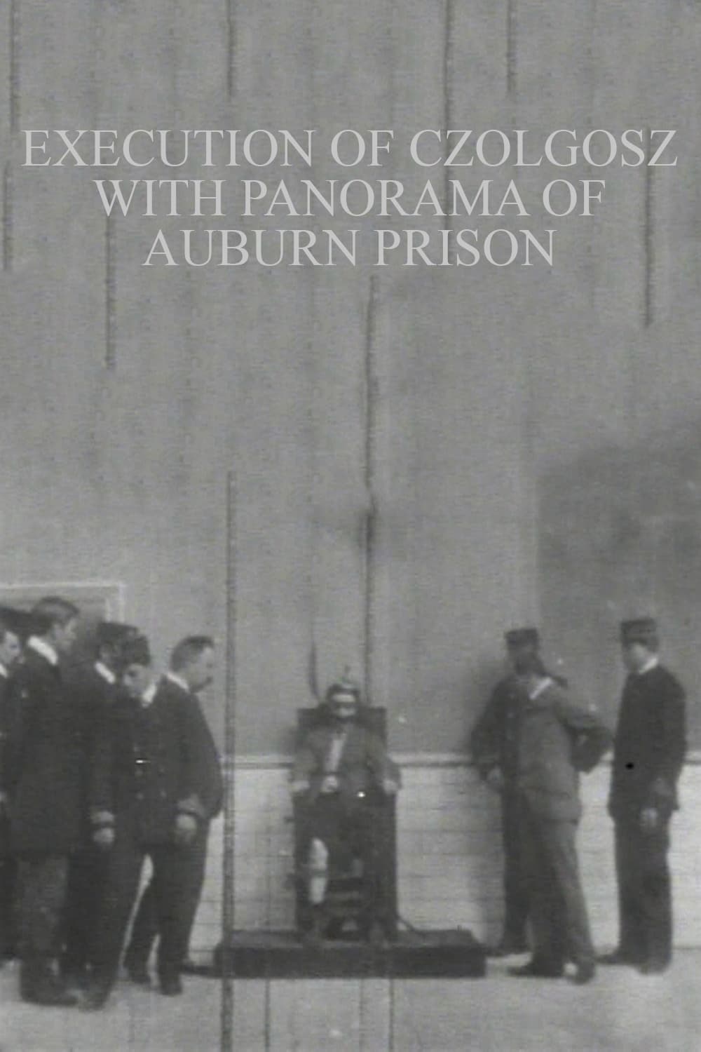 Execution of Czolgosz with Panorama of Auburn Prison | Execution of Czolgosz with Panorama of Auburn Prison