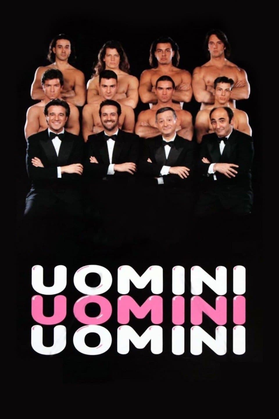 Uomini uomini uomini | Uomini uomini uomini