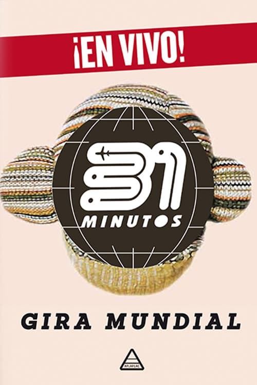 31 Minutos: Gira Mundial | 31 Minutos: Gira Mundial