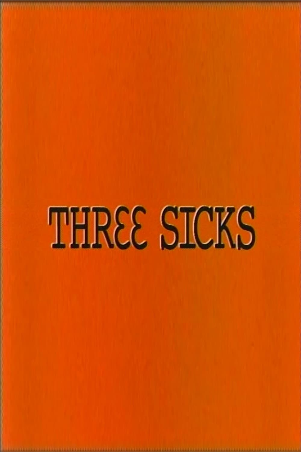 Three Sicks