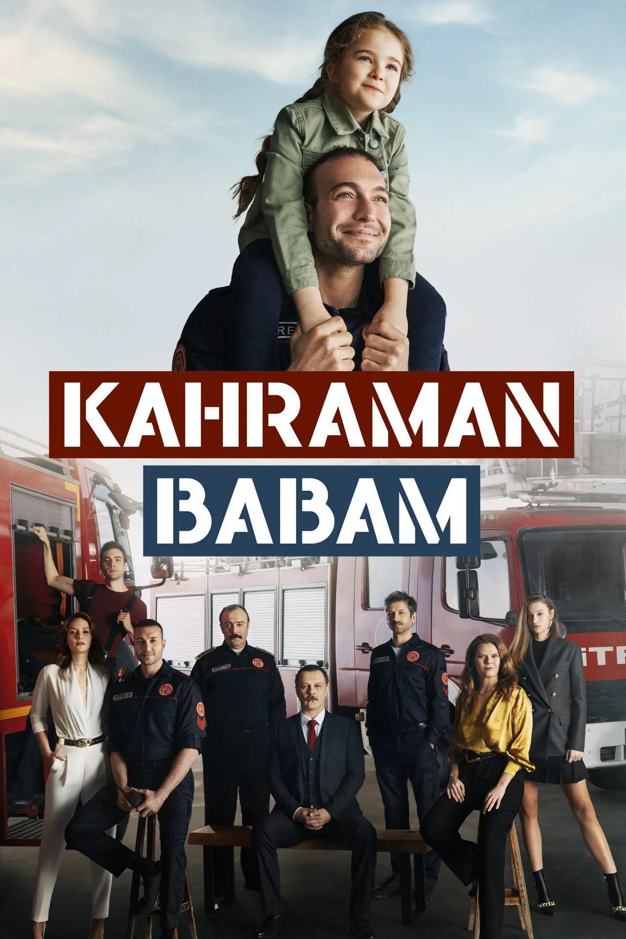 Kahraman Babam | Kahraman Babam