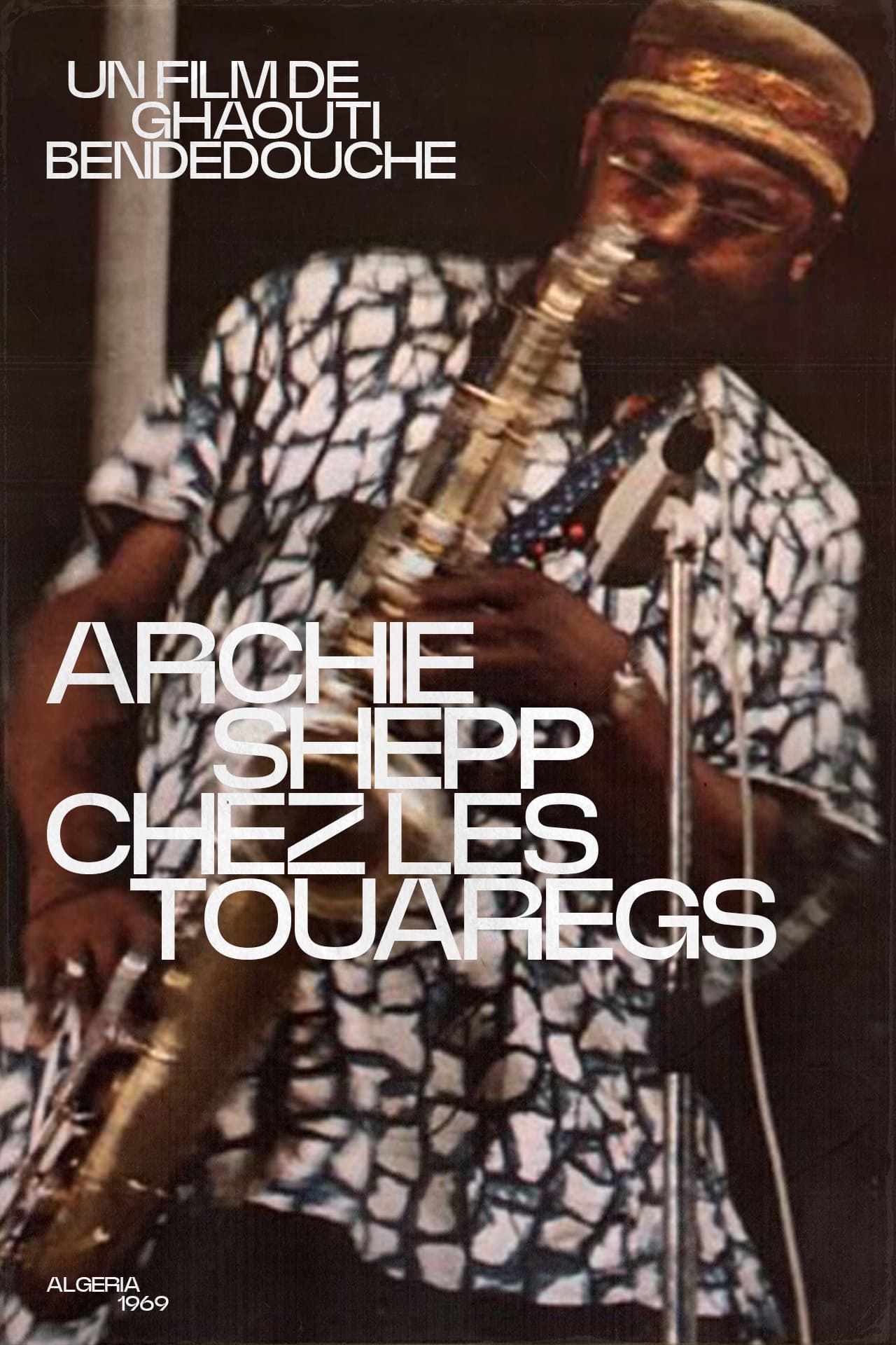 Archie Shepp chez les Touaregs | Archie Shepp chez les Touaregs