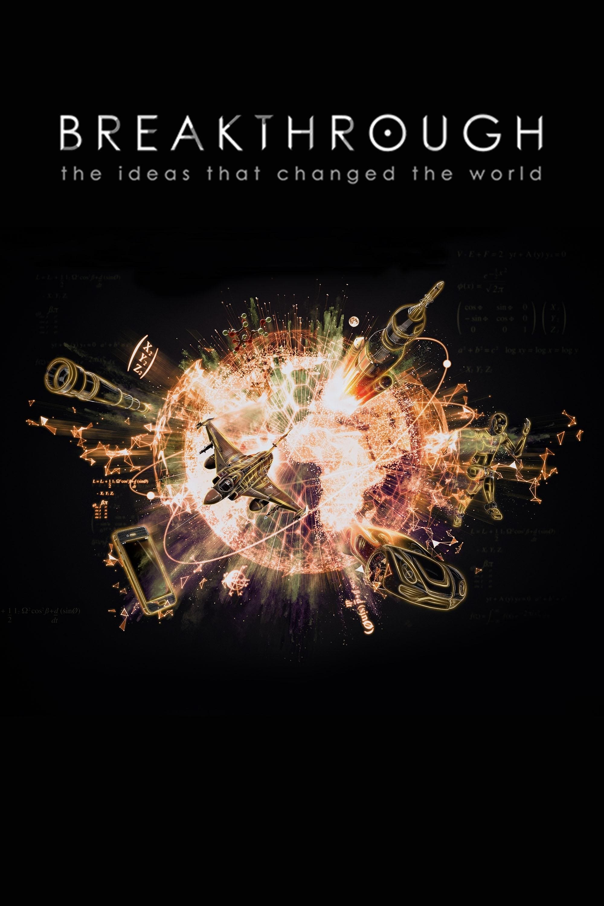 Breakthrough: The Ideas That Changed the World | Breakthrough: The Ideas That Changed the World