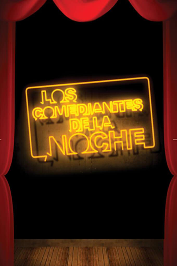 Los Comediantes de La Noche | Los Comediantes de La Noche