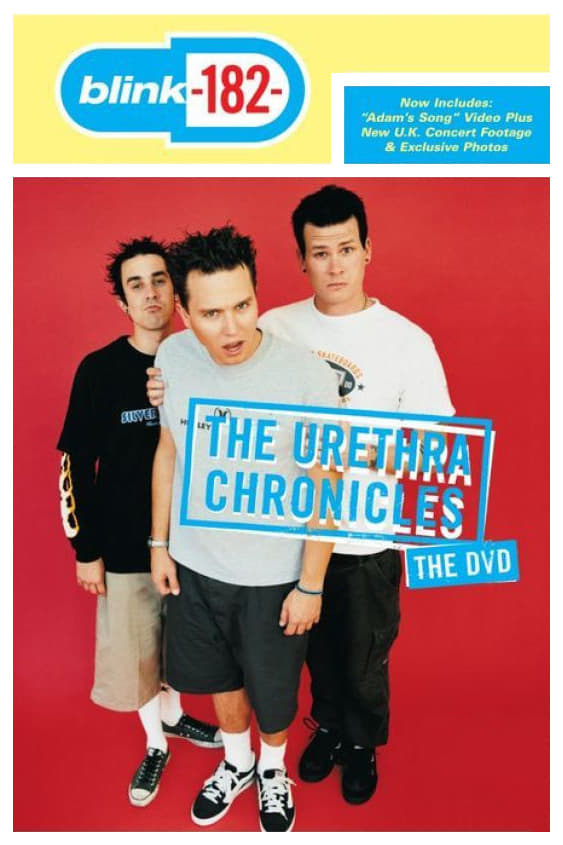 blink-182: The Urethra Chronicles | blink-182: The Urethra Chronicles