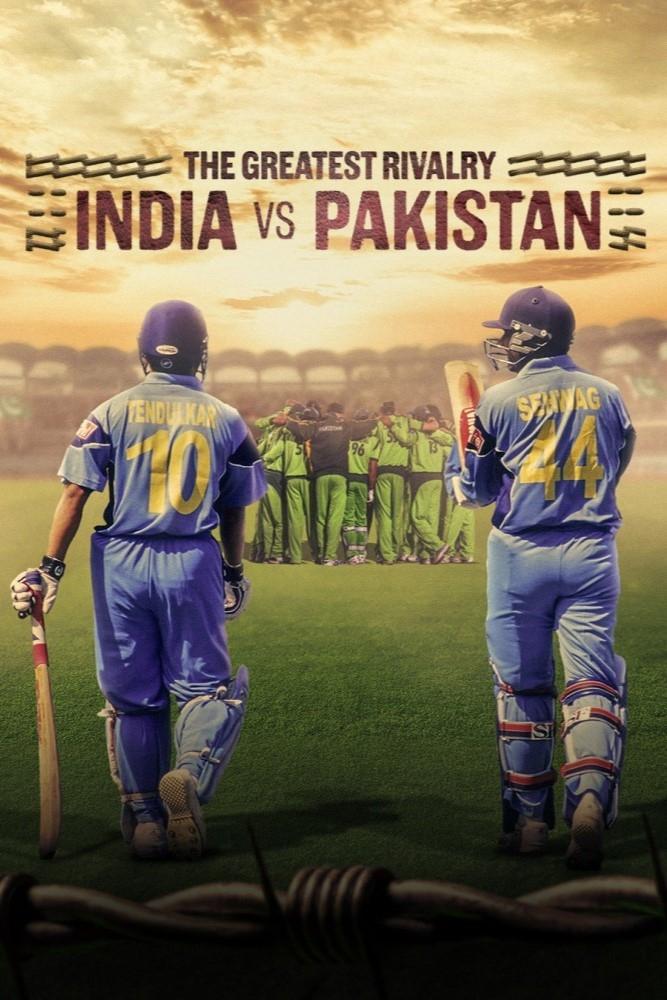 The Greatest Rivalry: India vs Pakistan | The Greatest Rivalry: India vs Pakistan