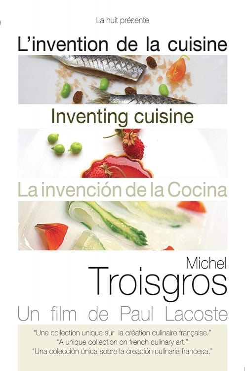 Michel Troisgros: Inventing Cuisine | Michel Troisgros: Inventing Cuisine