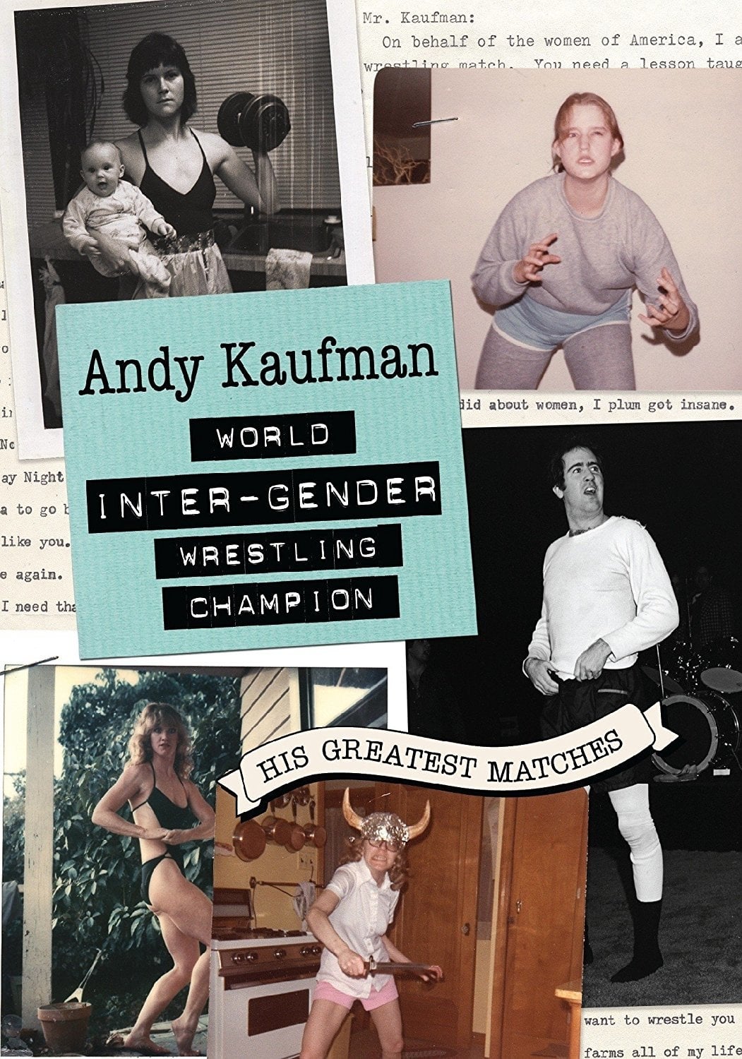 Andy Kaufman World Inter-Gender Wrestling Champion: His Greatest Matches | Andy Kaufman World Inter-Gender Wrestling Champion: His Greatest Matches