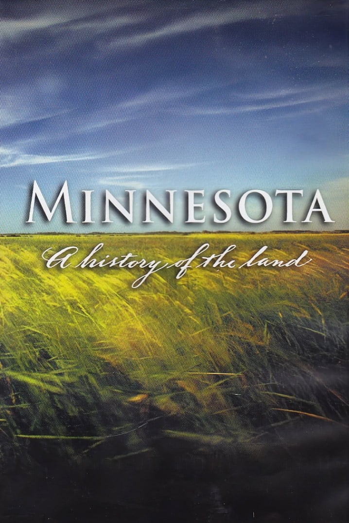 Minnesota: A History of the Land | Minnesota: A History of the Land