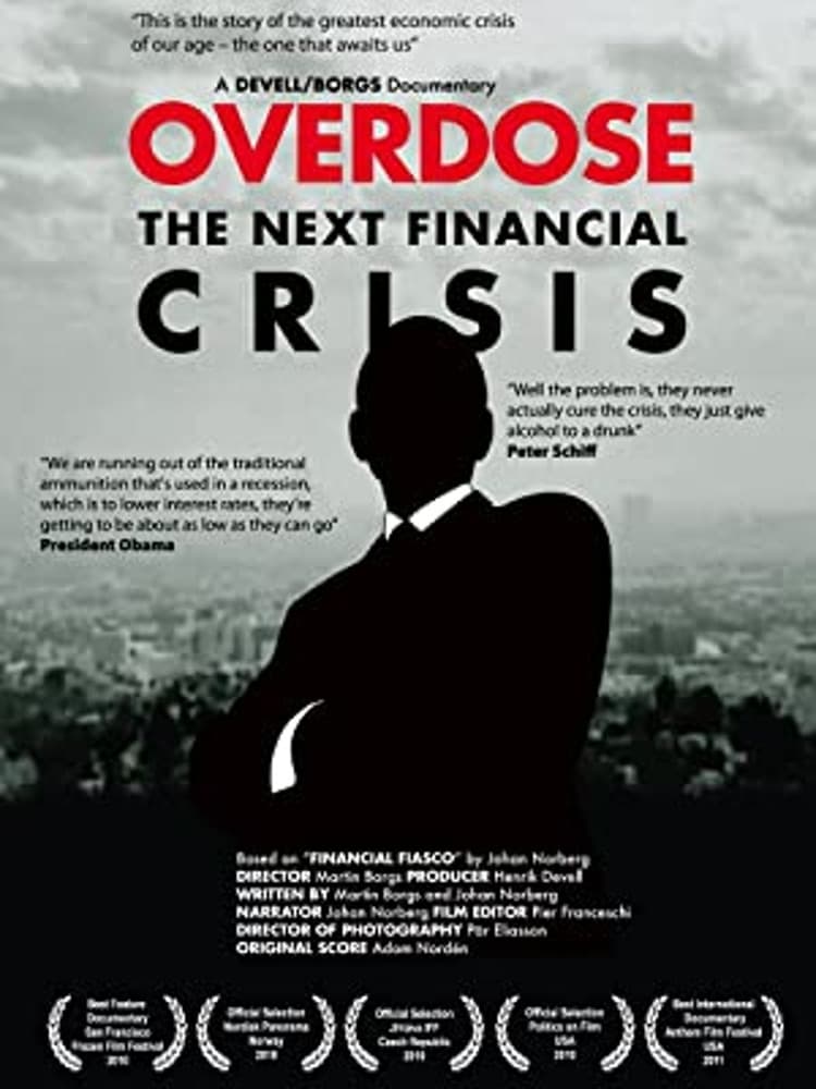 Overdose: The Next Financial Crisis | Overdose: The Next Financial Crisis