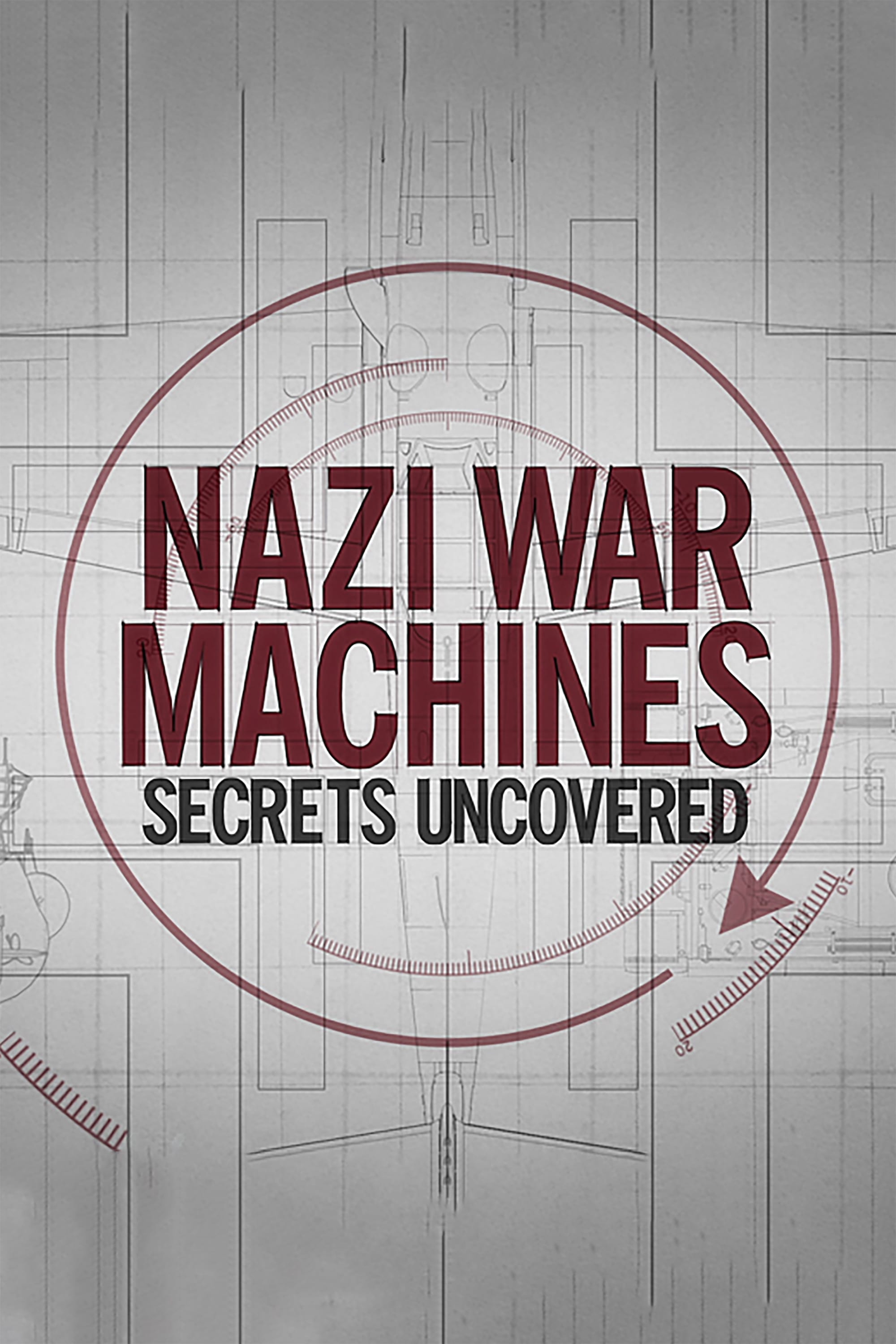 Nazi War Machines: Secrets Uncovered | Nazi War Machines: Secrets Uncovered