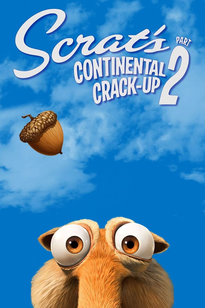 Scrat's Continental Crack-Up: Part 2 | Scrat's Continental Crack-Up: Part 2