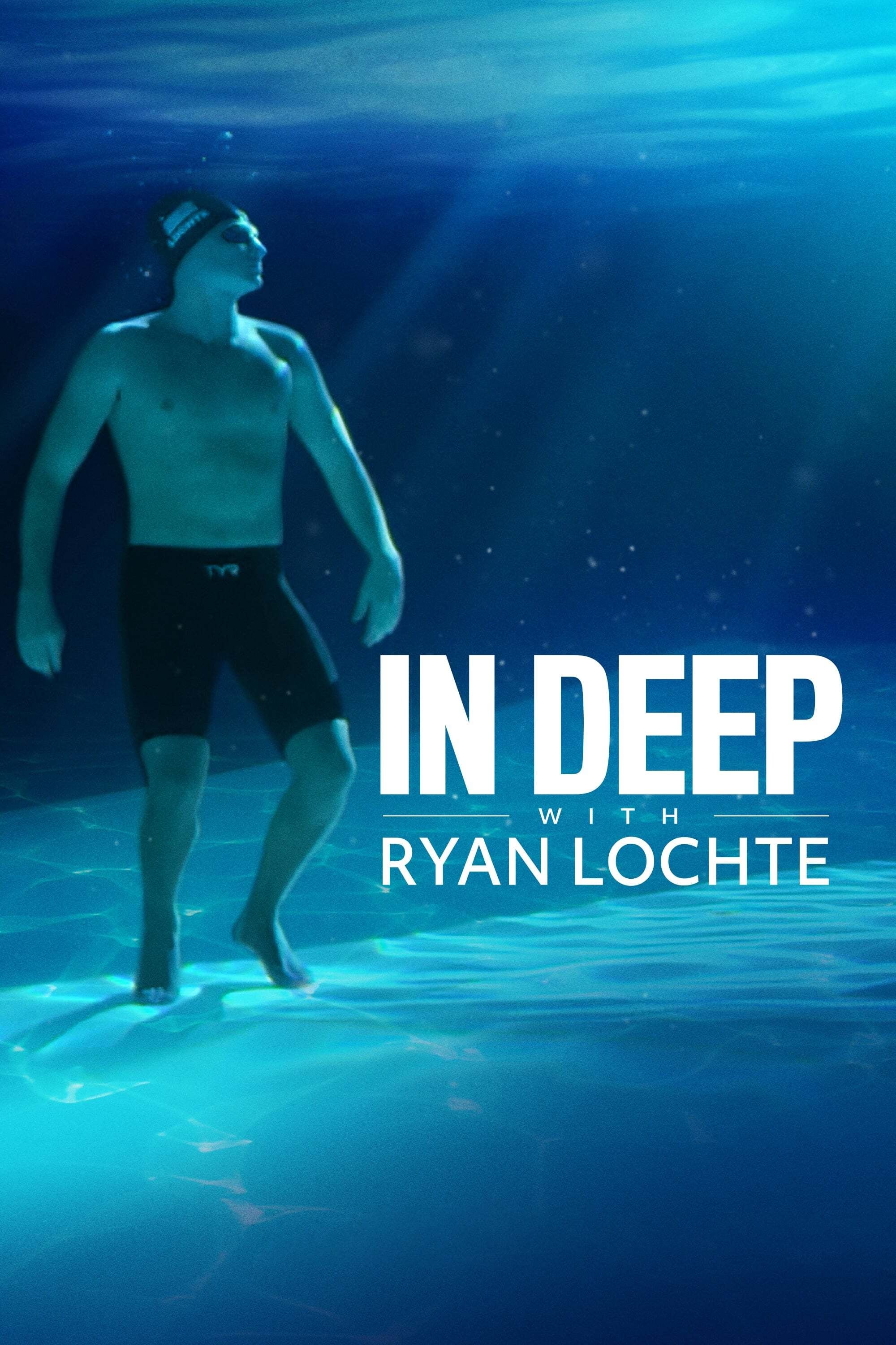 In Deep With Ryan Lochte | In Deep With Ryan Lochte