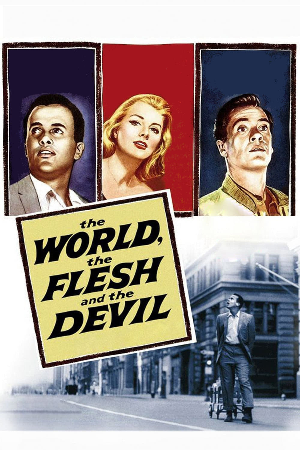 The World, the Flesh and the Devil | The World, the Flesh and the Devil