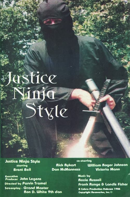 Justice Ninja Style | Justice Ninja Style