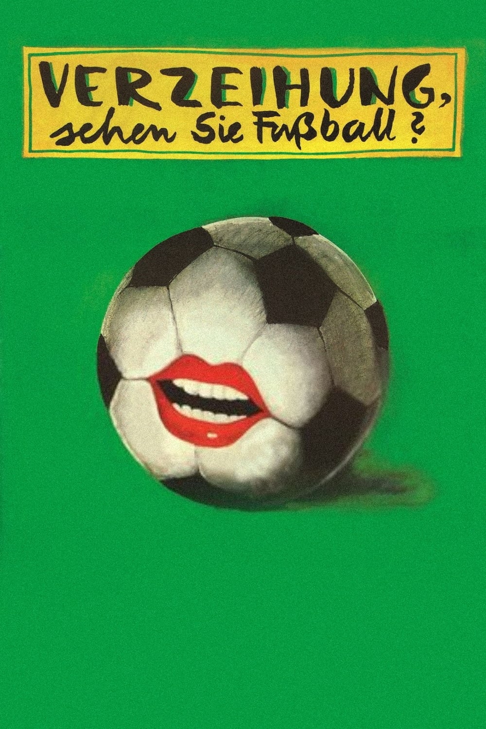 Verzeihung, sehen Sie Fußball? | Verzeihung, sehen Sie Fußball?