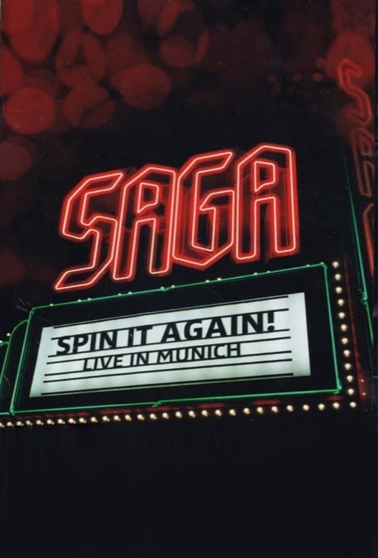 Saga: Spin It Again! - Live In Munich | Saga: Spin It Again! - Live In Munich