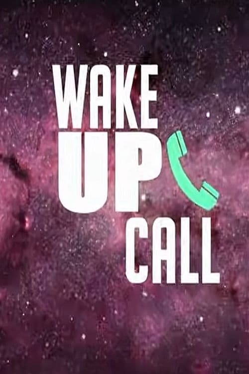 Wake Up Call | Wake Up Call