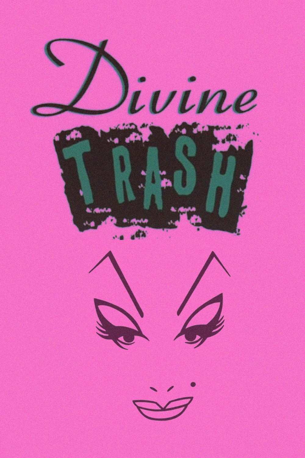 Divine Trash | Divine Trash