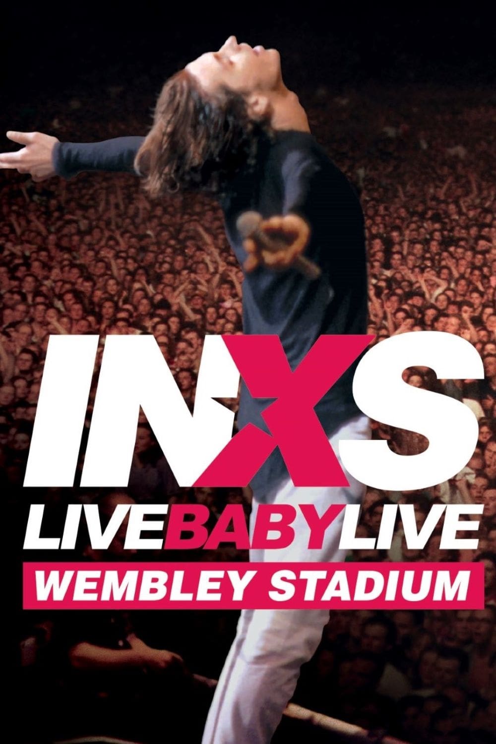 INXS: Live Baby Live - Wembley Stadium | INXS: Live Baby Live - Wembley Stadium