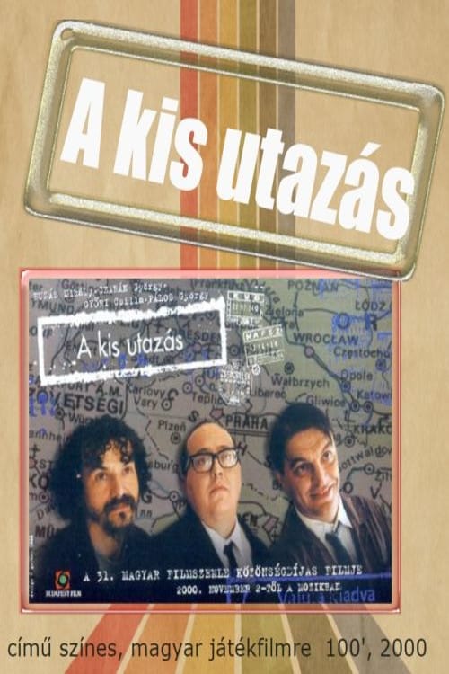 A kis utazás | A kis utazás