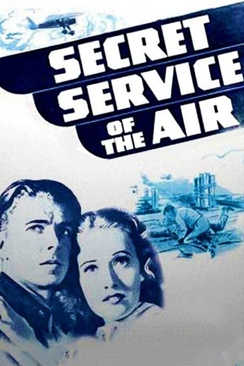 Secret Service of the Air | Secret Service of the Air