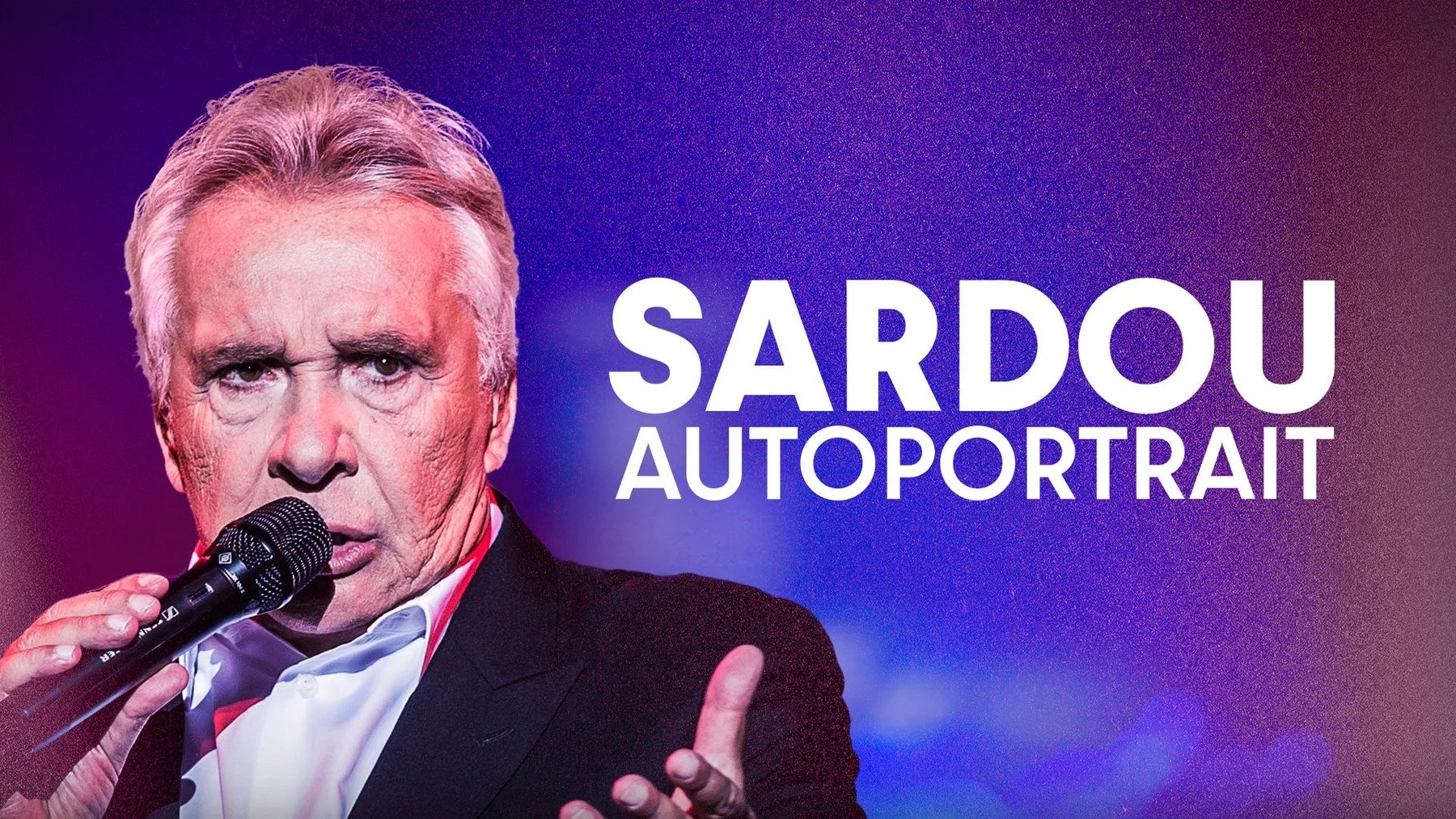 Sardou, autoportrait|Sardou, autoportrait