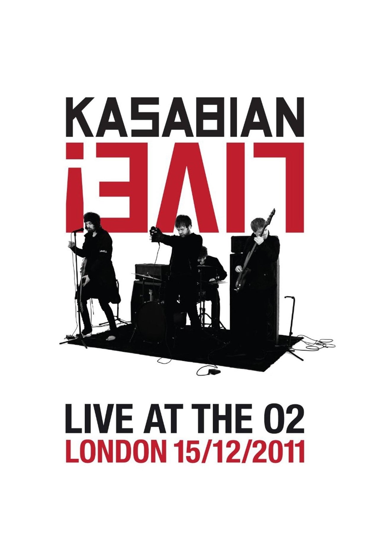 Kasabian: Live! - Live at the O2 | Kasabian: Live! - Live at the O2