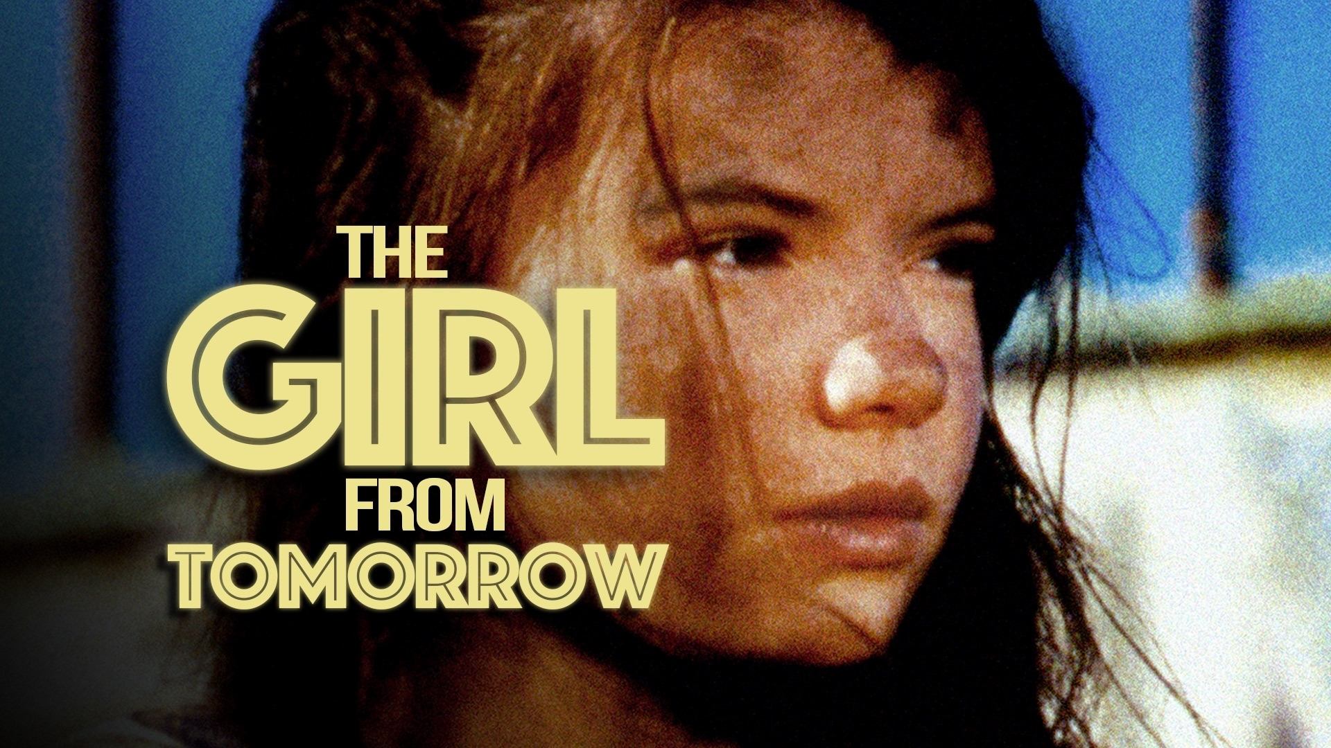 The Girl from Tomorrow|The Girl from Tomorrow