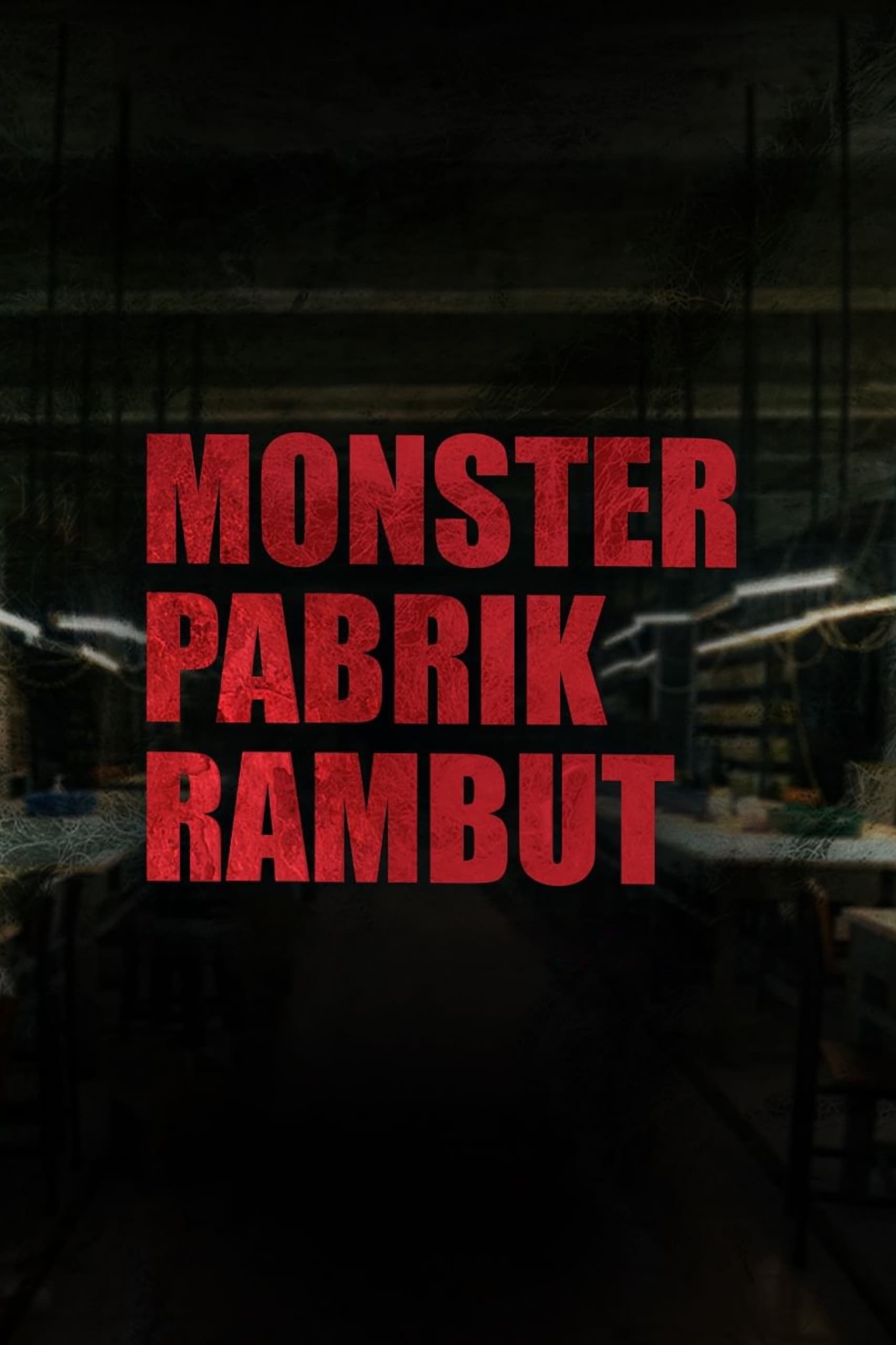 Monster Pabrik Rambut | Monster Pabrik Rambut