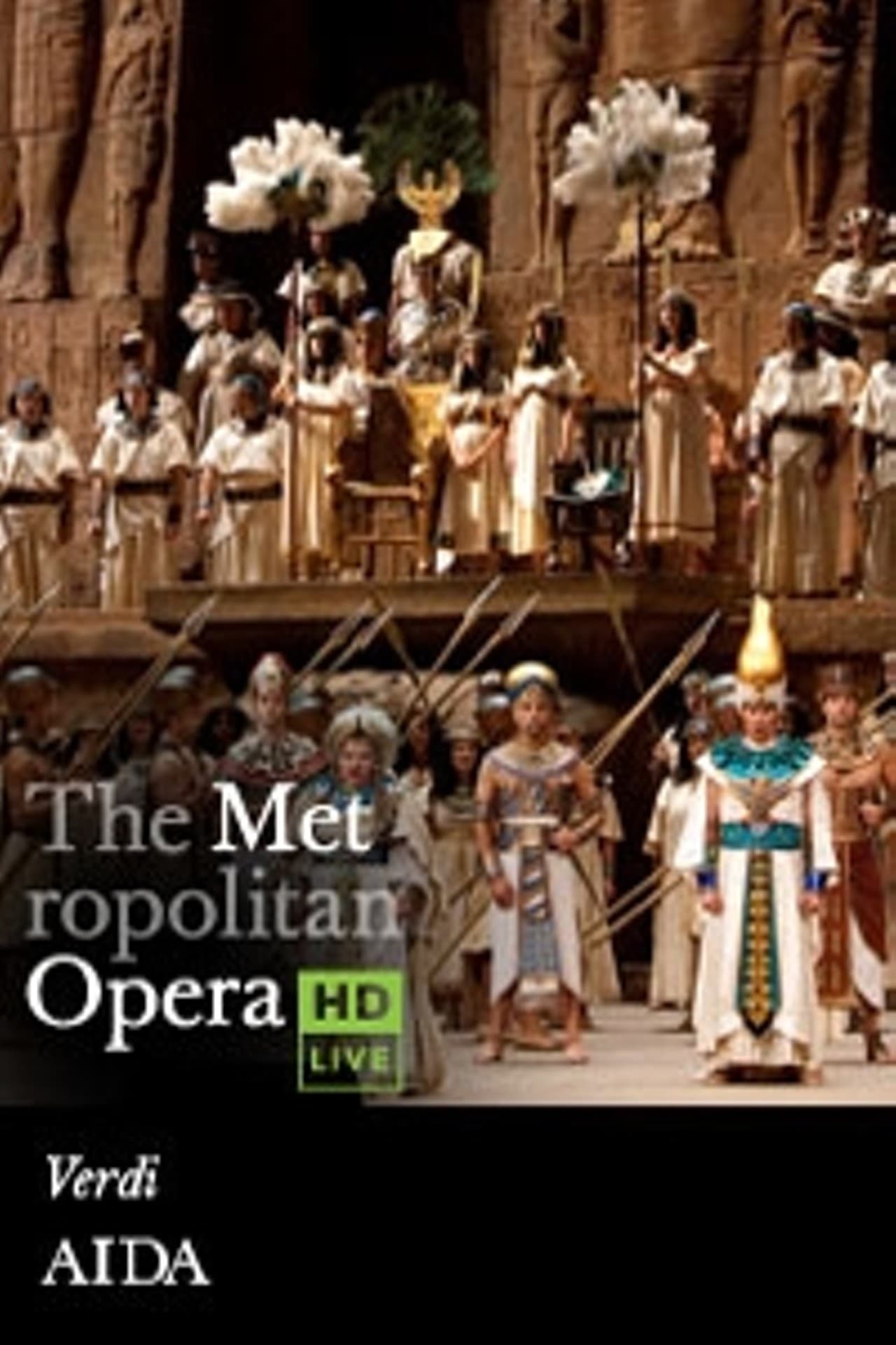 The Metropolitan Opera: Aida | The Metropolitan Opera: Aida