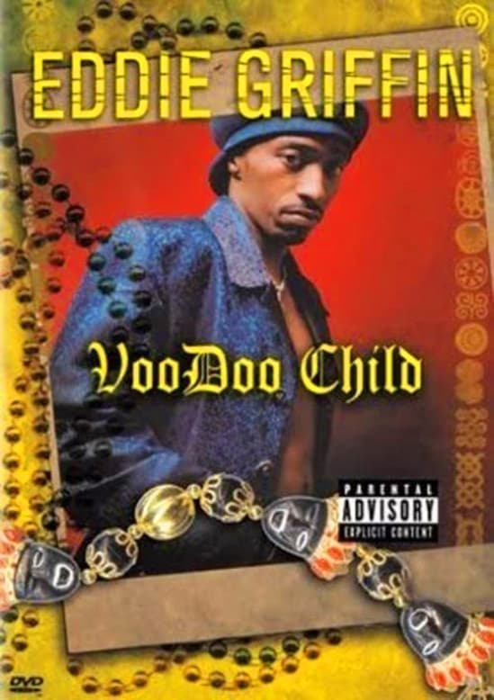 Eddie Griffin: Voodoo Child | Eddie Griffin: Voodoo Child