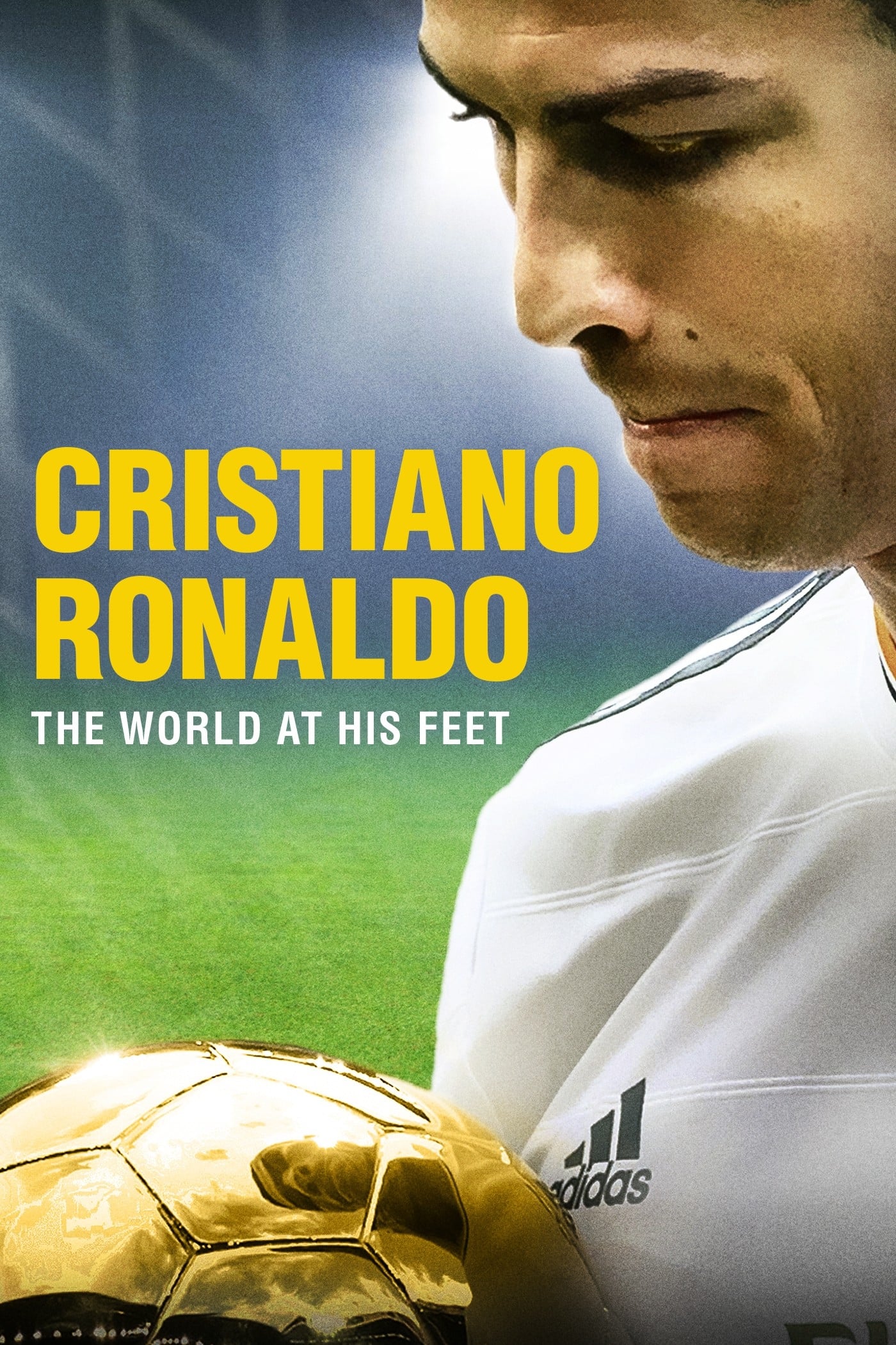 Cristiano Ronaldo: World at His Feet | Cristiano Ronaldo: World at His Feet