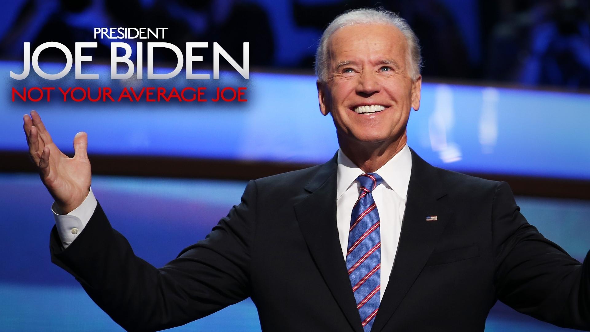 President Joe Biden: Not Your Average Joe|President Joe Biden: Not Your Average Joe